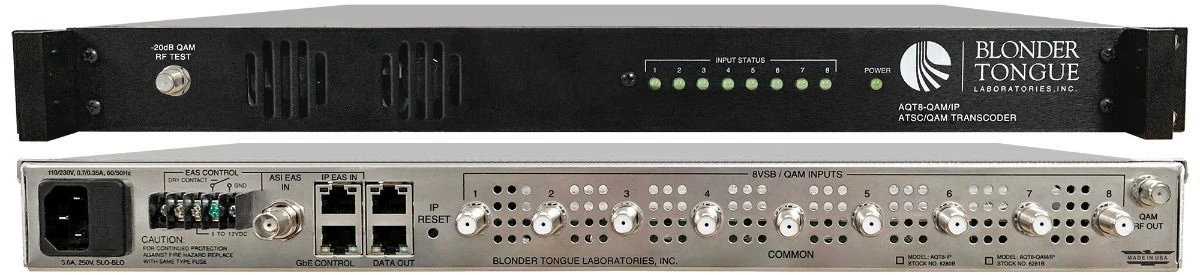 Blonder Tongue AQT8-QAM/IP 8X 8VSB/QAM Inputs - 8X QAM Channel - 1X IP Outputs 1 Blonder Tongue AQT8-QAM/IP 8X 8VSB/QAM Inputs - 8X QAM Channel - 1X IP Outputs